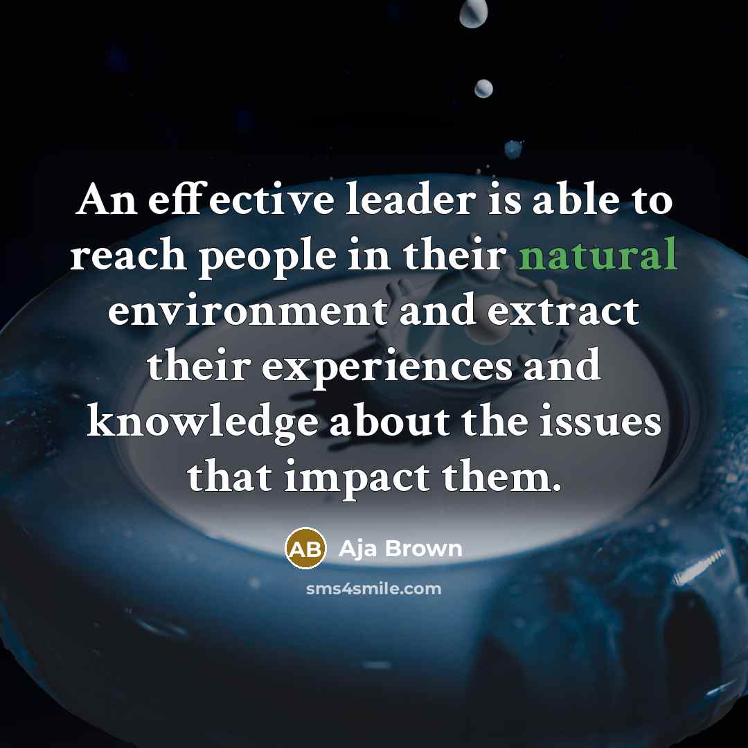 “An effective leader is able to reach people in their…” quote by Aja Brown