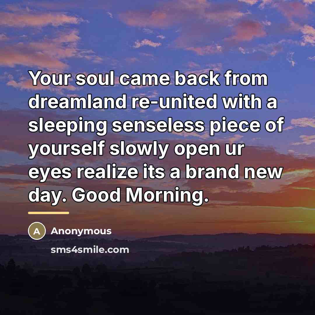“Your soul came back from dreamland re-united with a sleeping…” quote by Anonymous