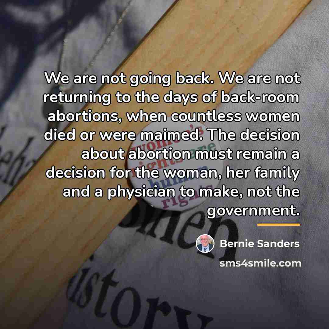 “We are not going back. We are not returning to…” quote by Bernie Sanders