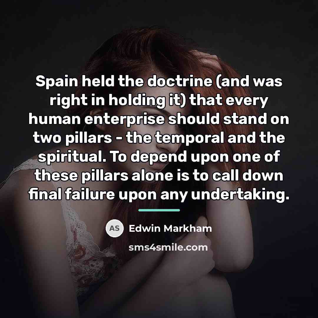 “Spain held the doctrine (and was right in holding it)…” quote by Edwin Markham