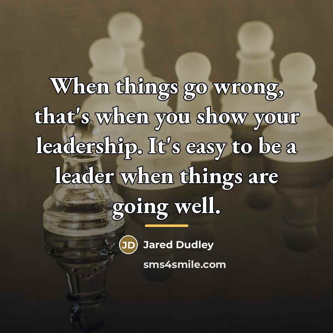 “When things go wrong, that's when you show your leadership.…” quote by Jared Dudley