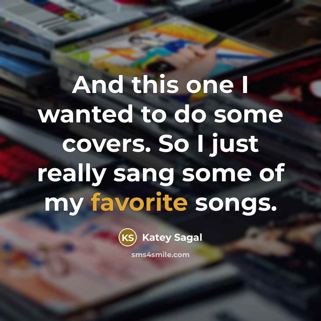 “And this one I wanted to do some covers. So I just really sang some of my favorite songs.” quote by Katey Sagal