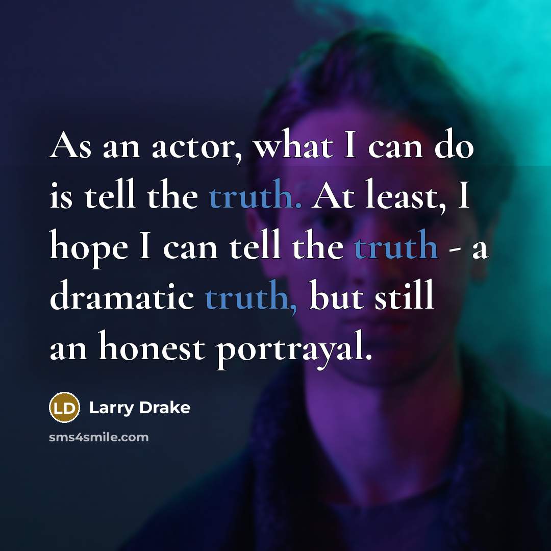 “As an actor, what I can do is tell the…” quote by Larry Drake