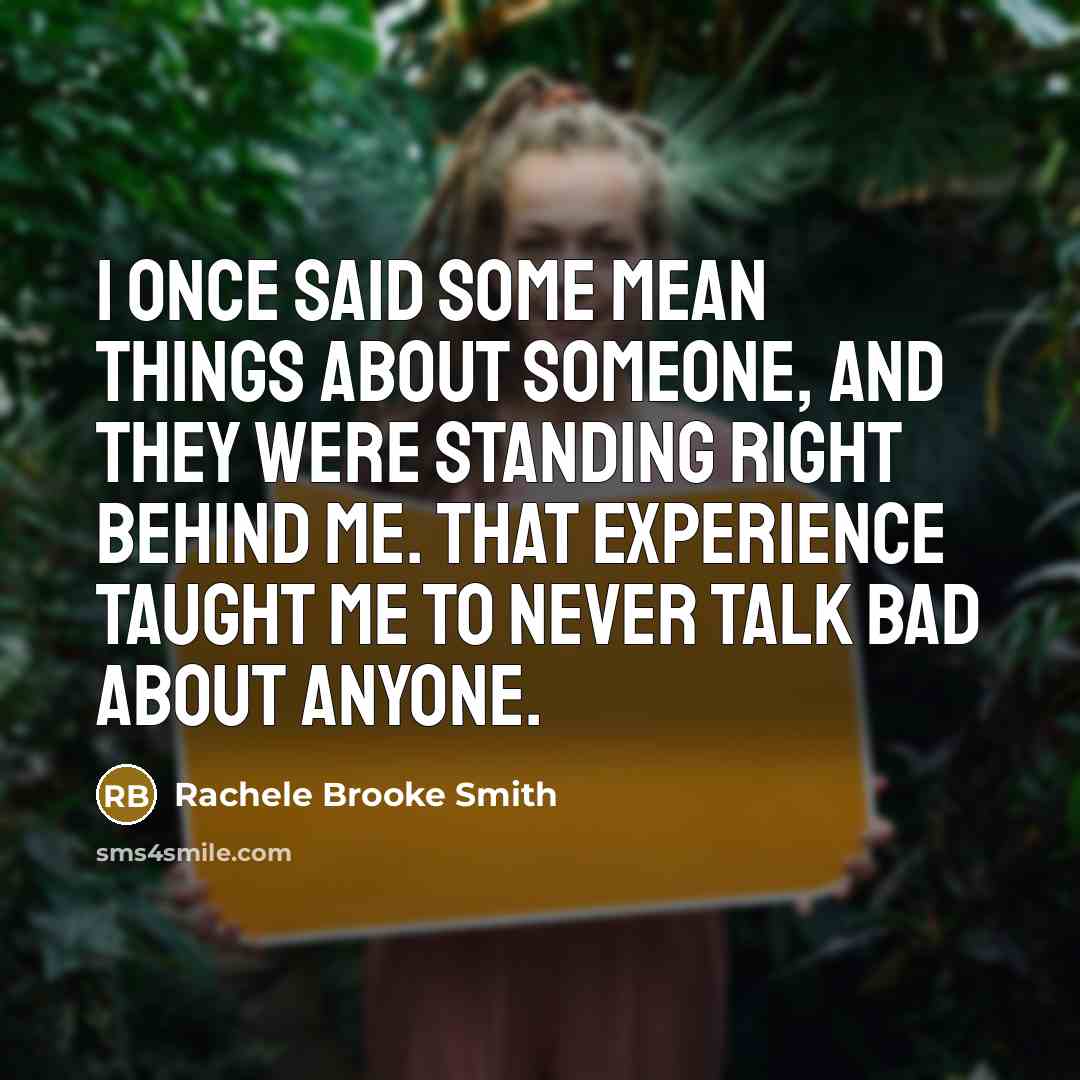 “I once said some mean things about someone, and they…” quote by Rachele Brooke Smith