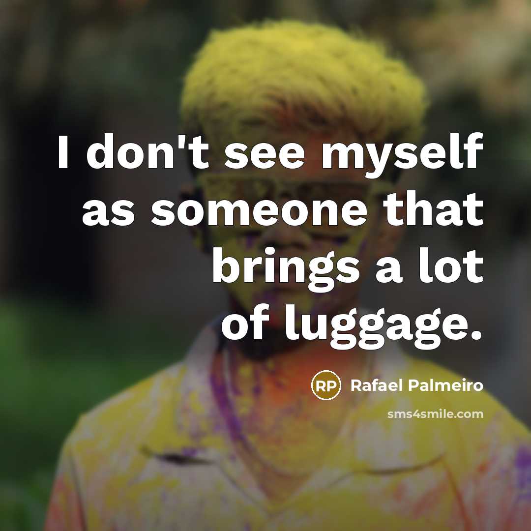 “I don't see myself as someone that brings a lot…” quote by Rafael Palmeiro