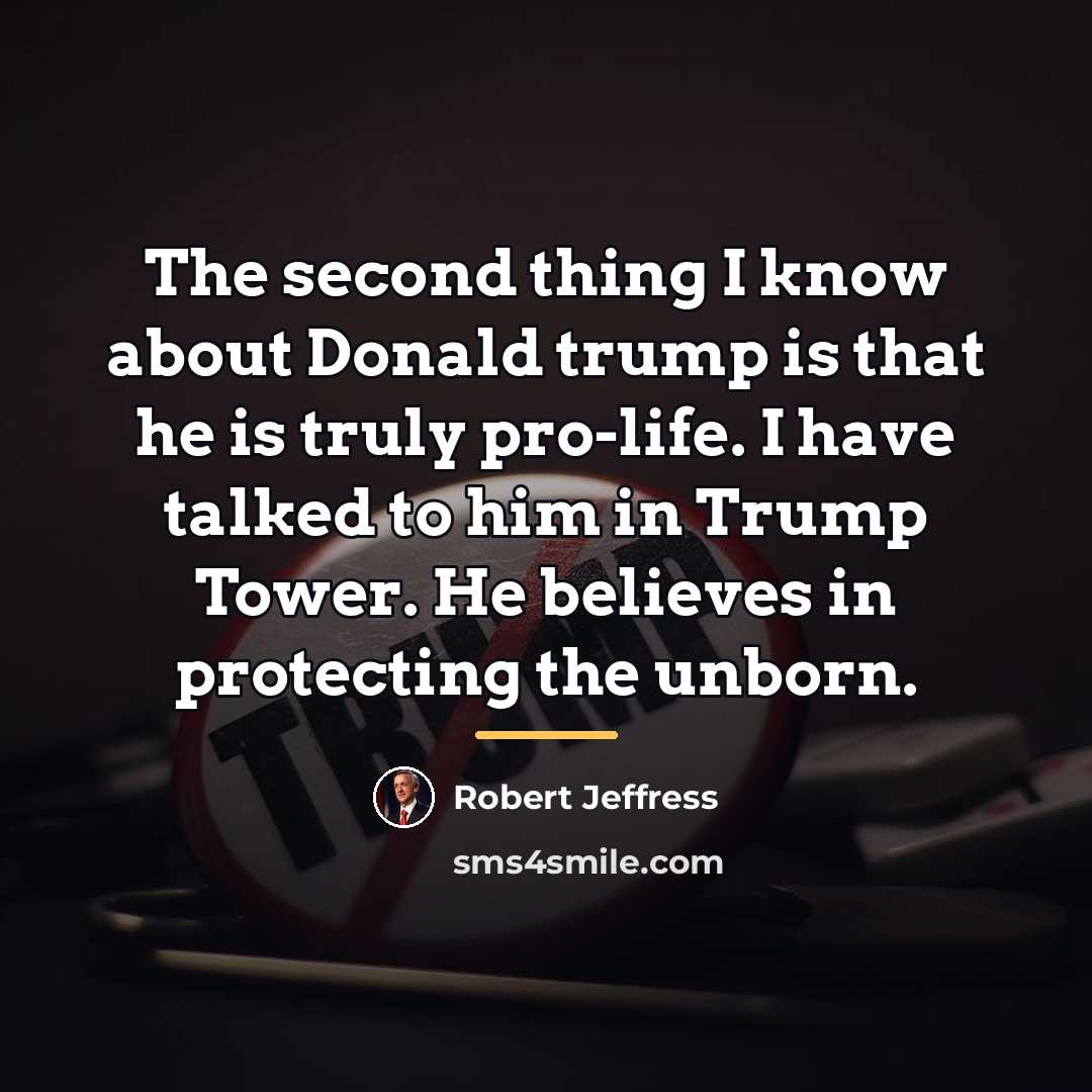 “The second thing I know about Donald trump is that…” quote by Robert Jeffress