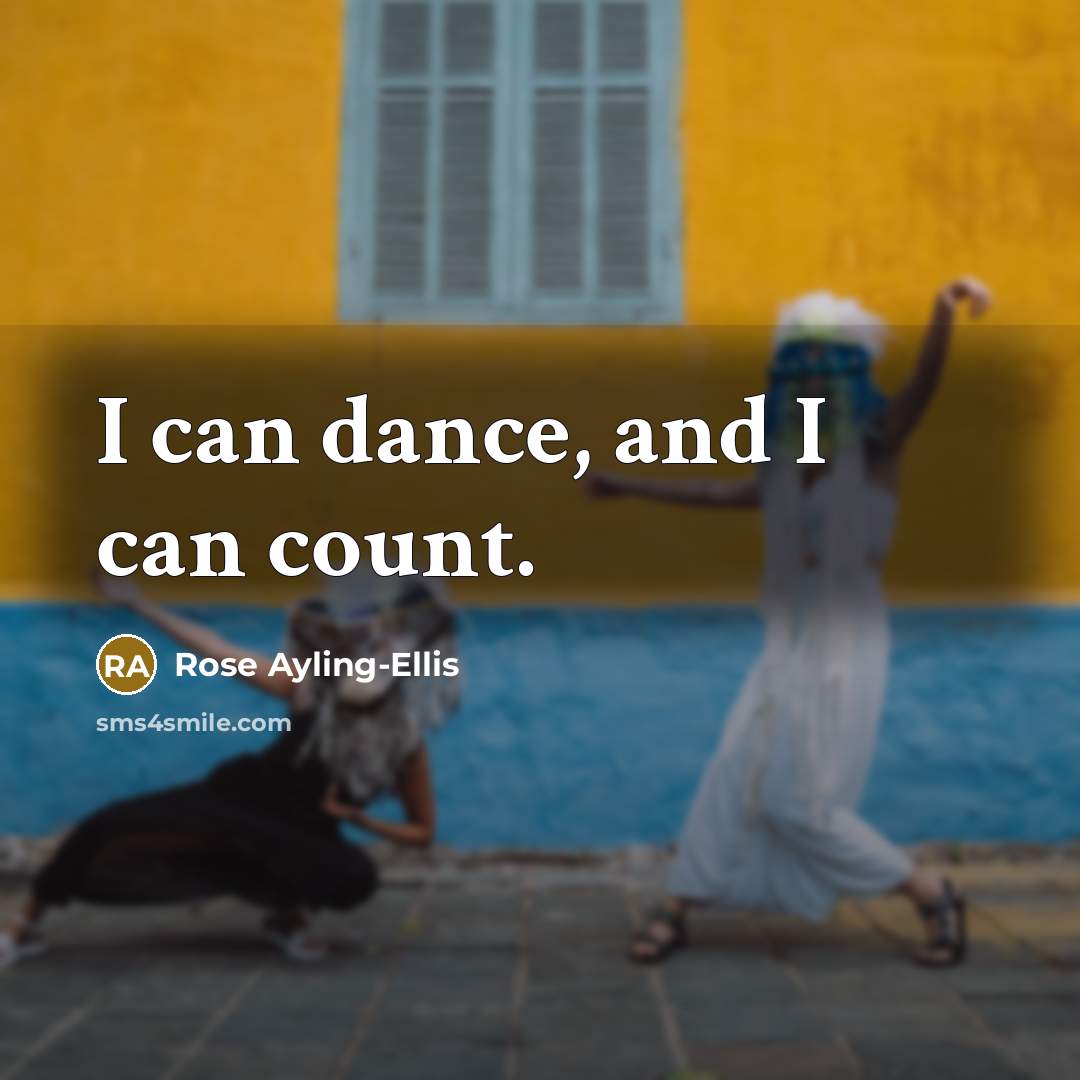 “I can dance, and I can count.…” quote by Rose Ayling-Ellis