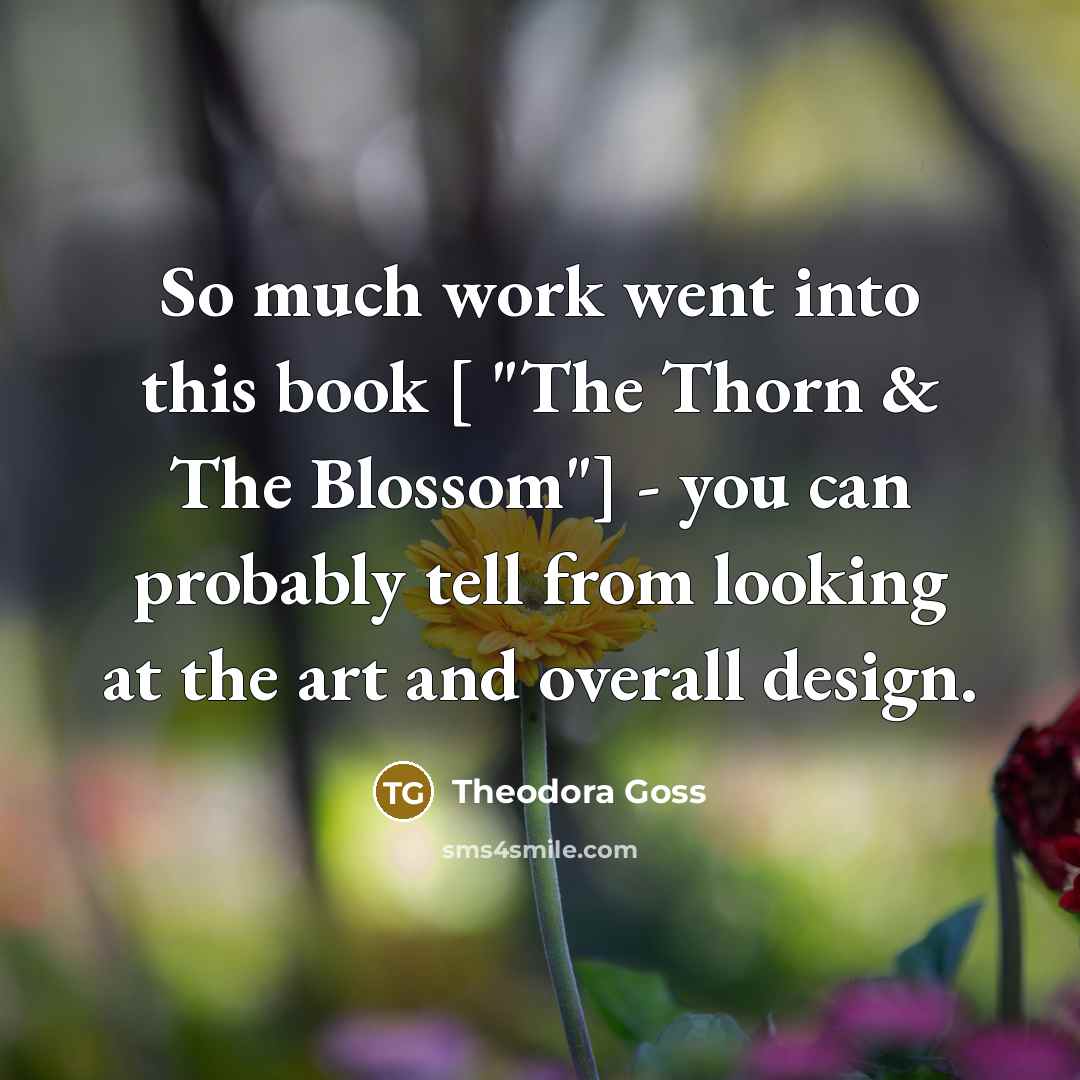 “So much work went into this book [ "The Thorn…” quote by Theodora Goss