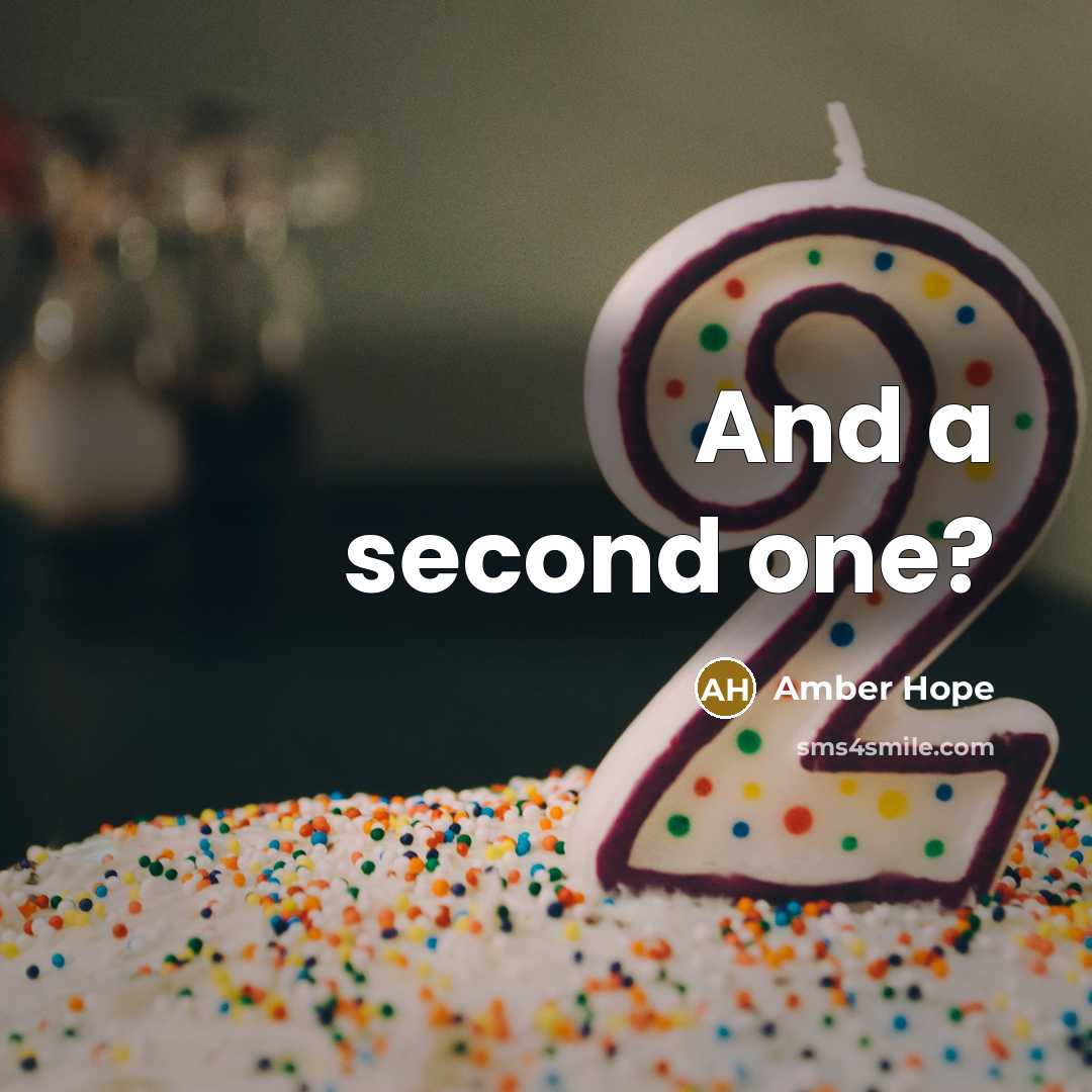 “And a second one?” quote by Amber Hope