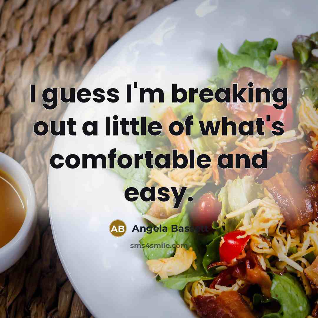 “I guess I'm breaking out a little of what's comfortable…” quote by Angela Bassett