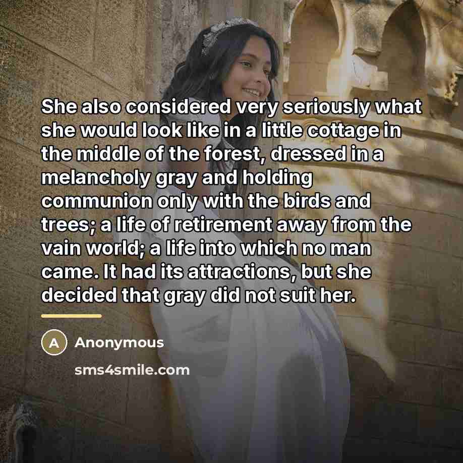 “She also considered very seriously what she would look like…” quote by Anonymous