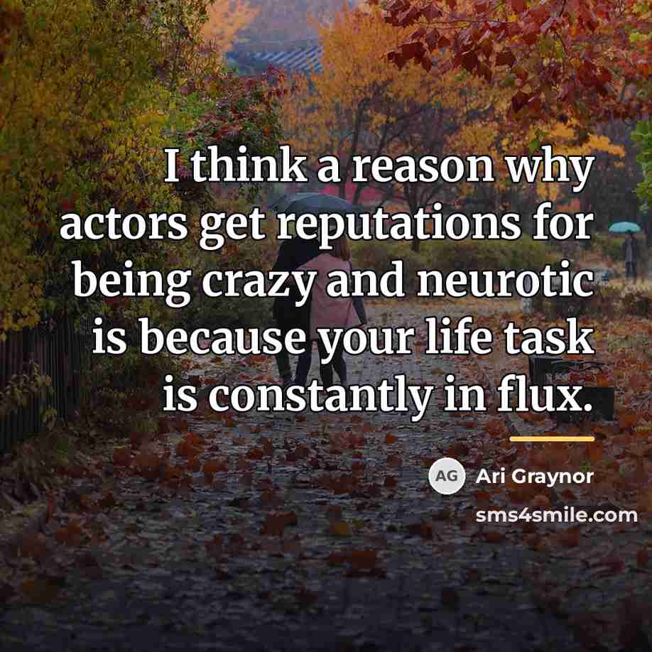 “I think a reason why actors get reputations for being…” quote by Ari Graynor