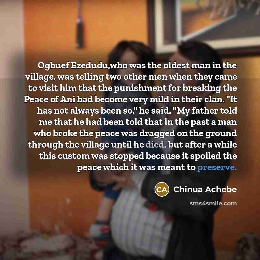 “Ogbuef Ezedudu,who was the oldest man in the village, was…” quote by Chinua Achebe