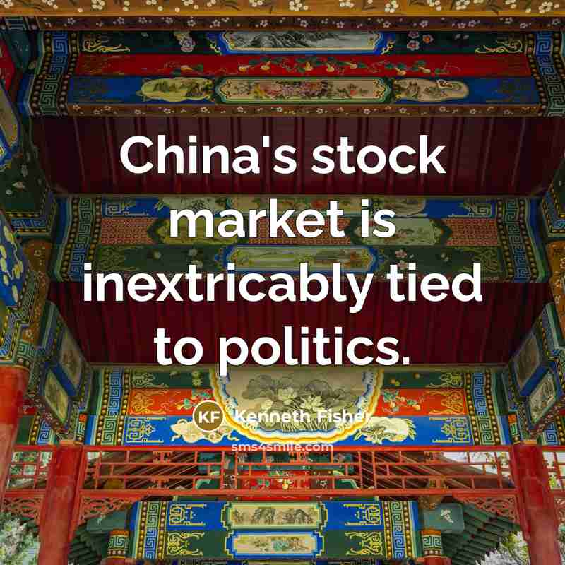 “China's stock market is inextricably tied to politics.…” quote by Kenneth Fisher