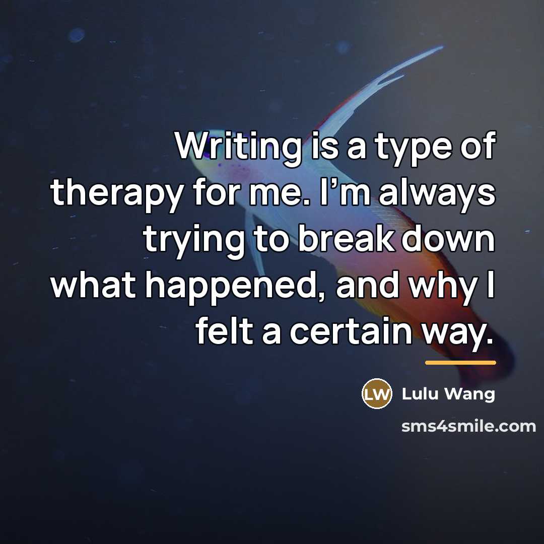 “Writing is a type of therapy for me. I'm always…” quote by Lulu Wang