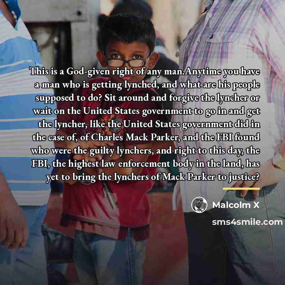“This is a God-given right of any man.Anytime you have…” quote by Malcolm X