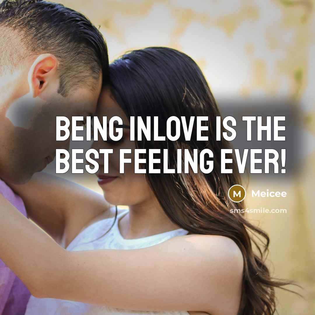 “Being inlove is the best feeling ever!…” quote by Meicee