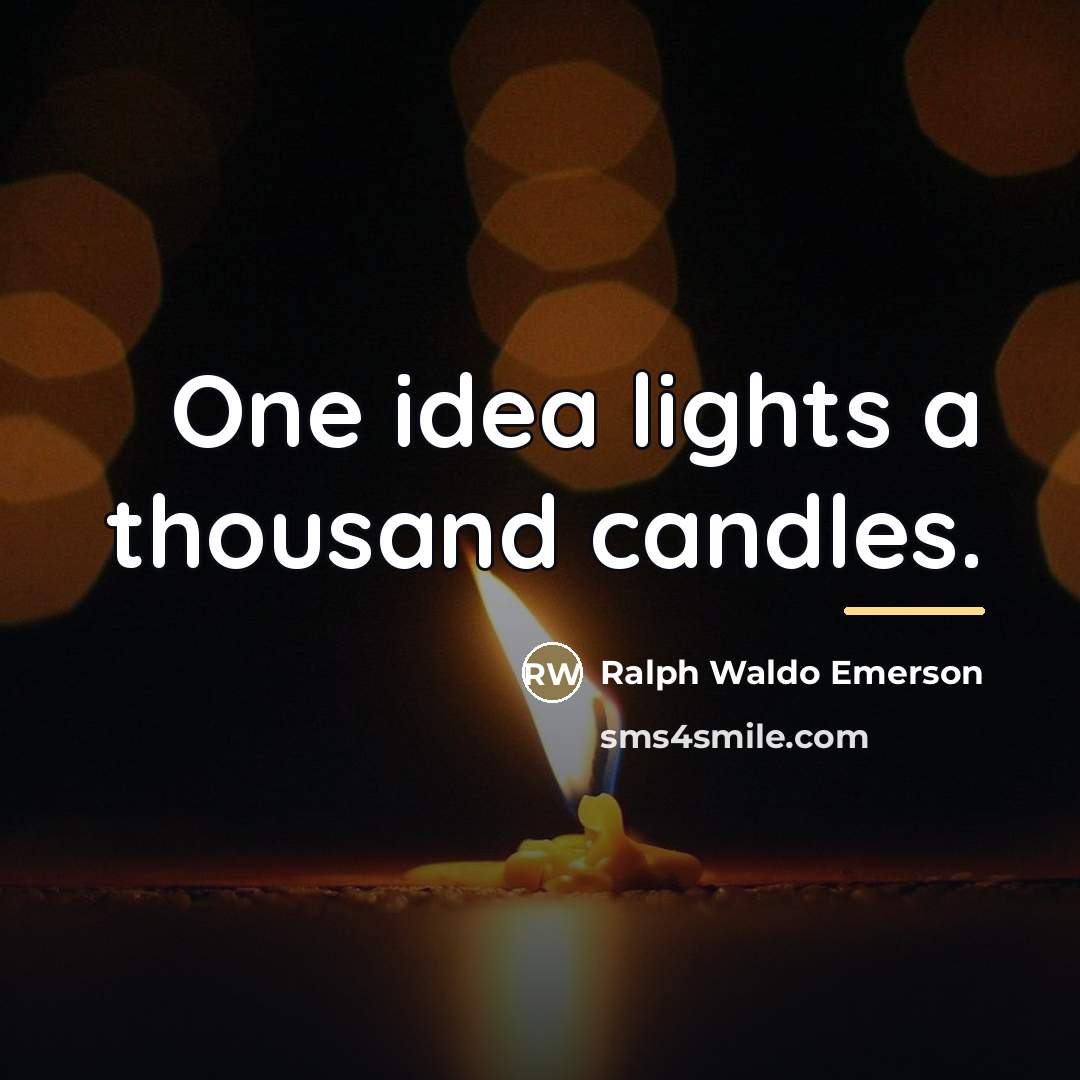 “One idea lights a thousand candles.…” quote by Ralph Waldo Emerson