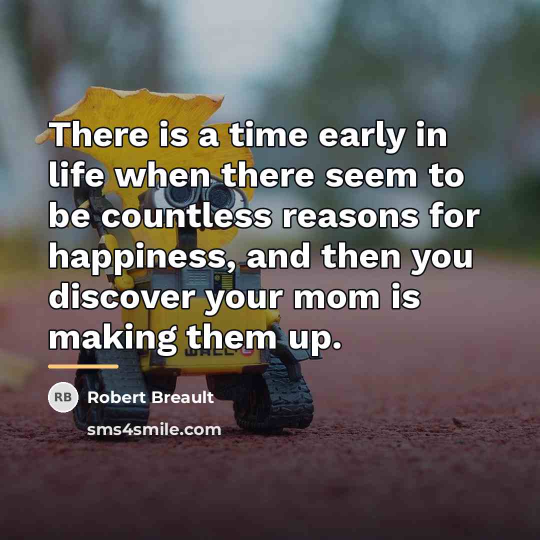 “There is a time early in life when there seem…” quote by Robert Breault