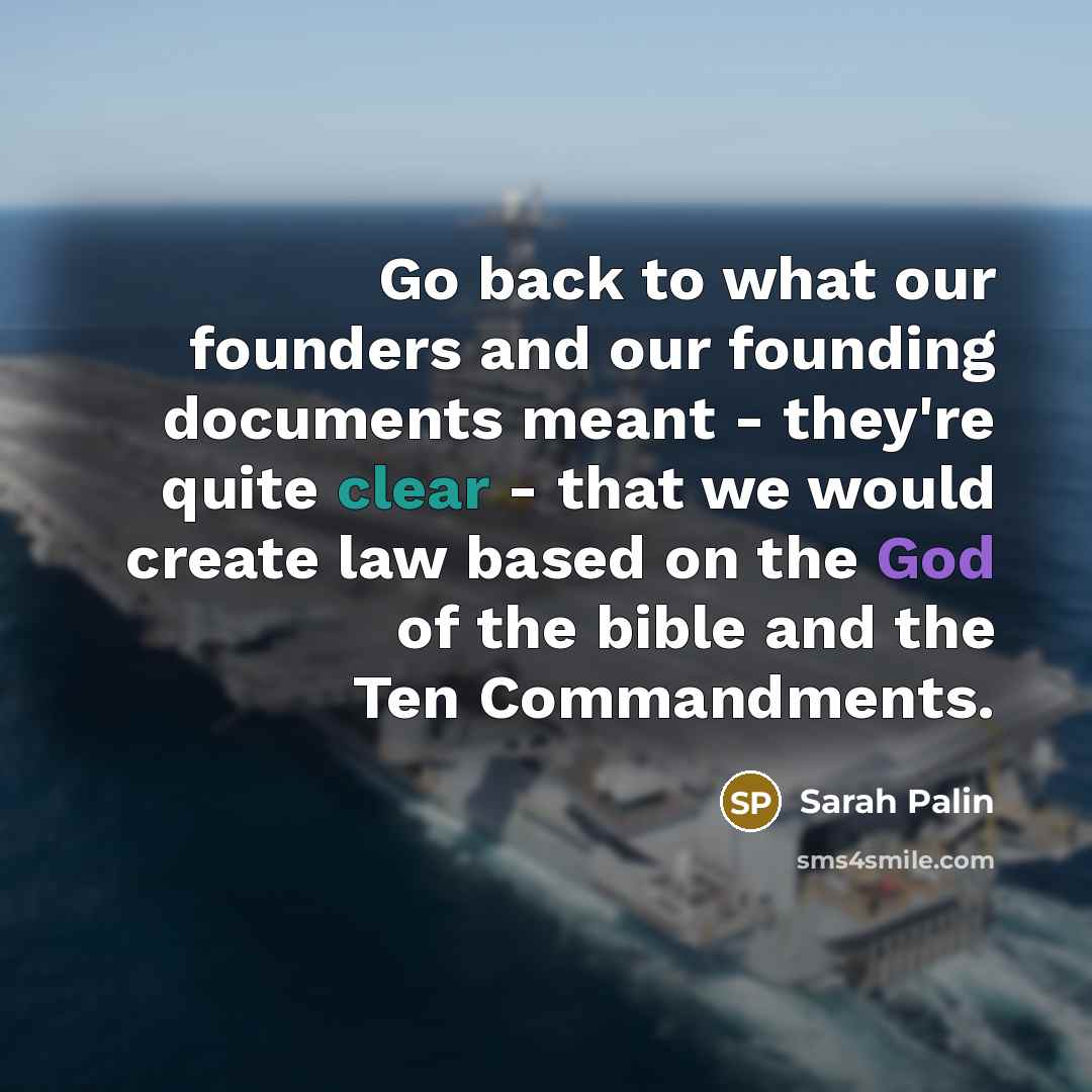 “Go back to what our founders and our founding documents…” quote by Sarah Palin