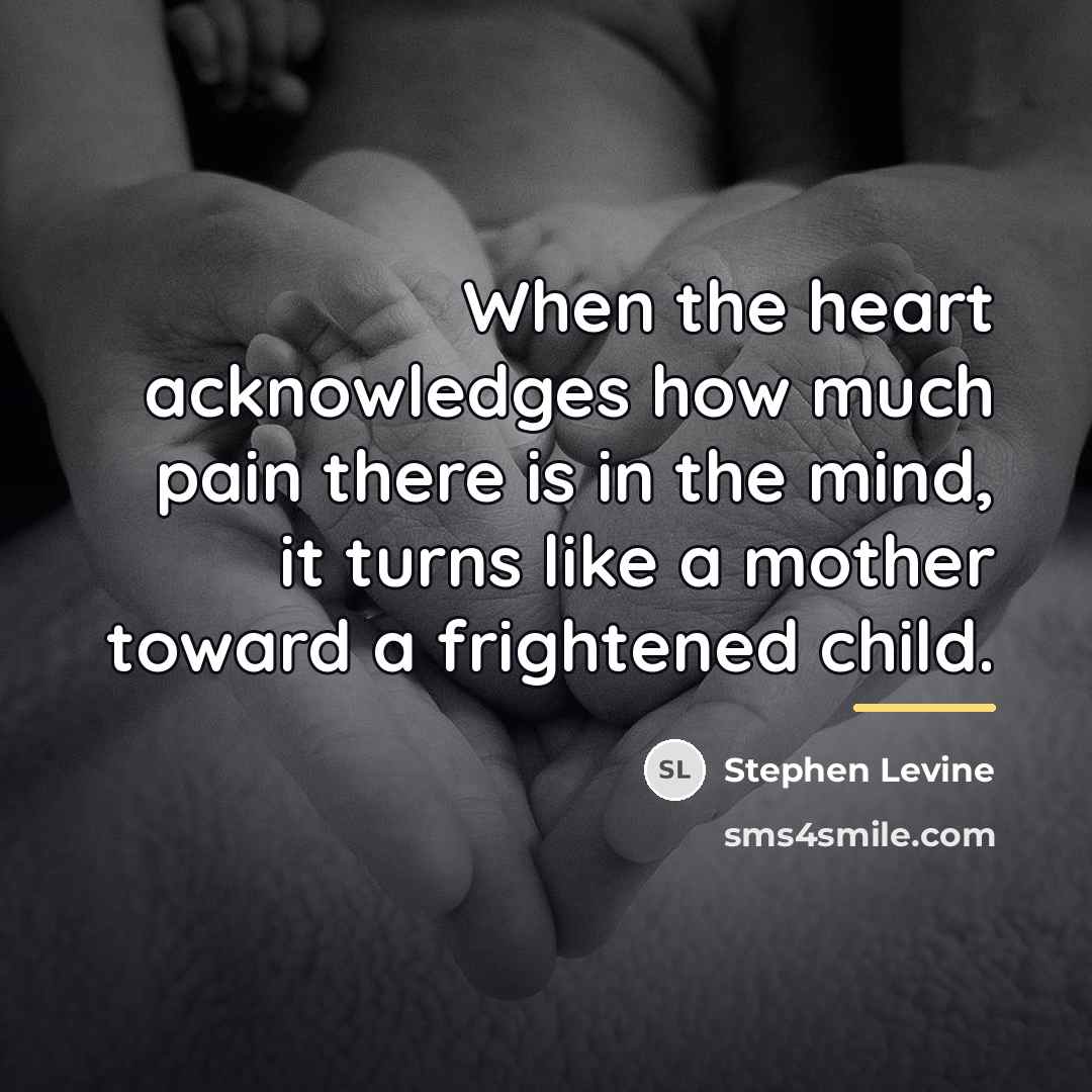 “When the heart acknowledges how much pain there is in…” quote by Stephen Levine