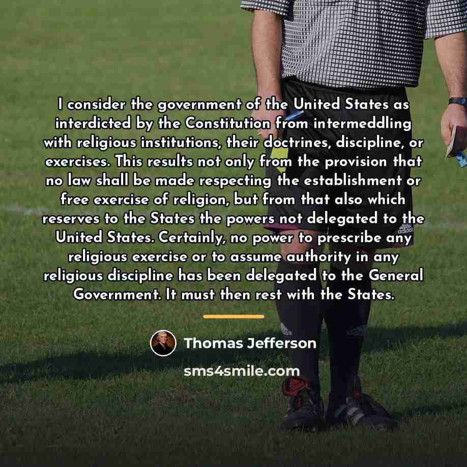 “I consider the government of the United States as interdicted…” quote by Thomas Jefferson