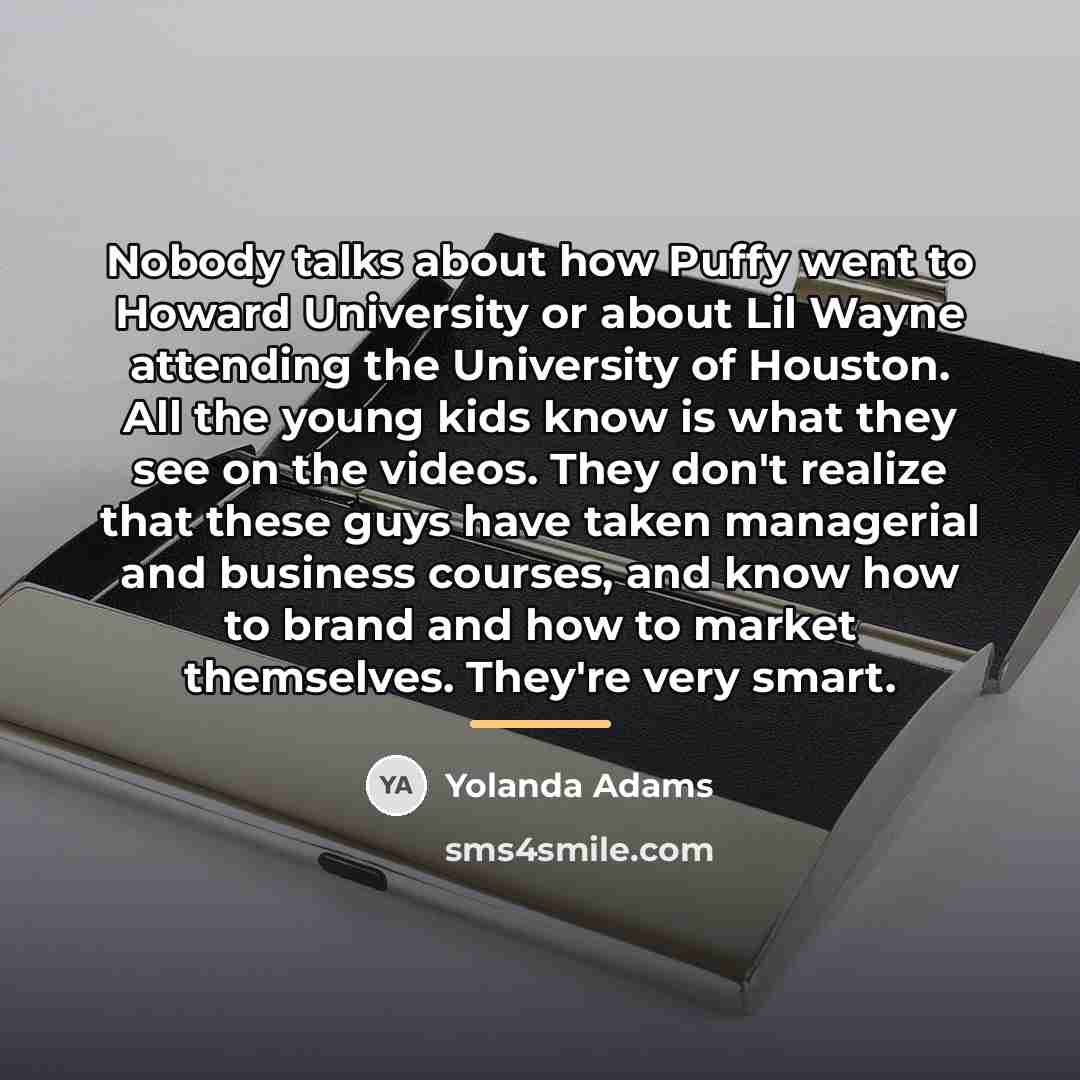 “Nobody talks about how Puffy went to Howard University or…” quote by Yolanda Adams