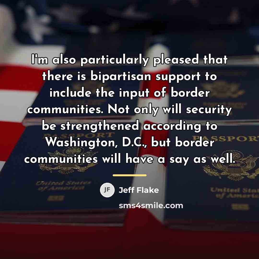 “I'm also particularly pleased that there is bipartisan support to…” quote by Jeff Flake