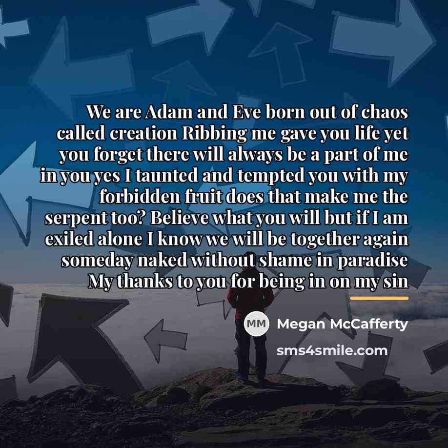 “We are Adam and Eve born out of chaos called…” quote by Megan McCafferty