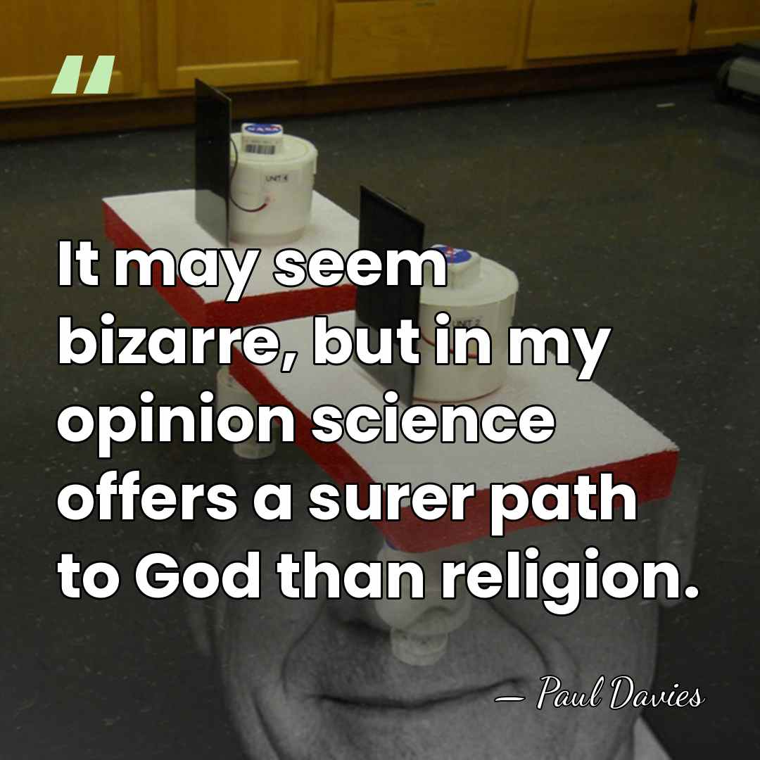 It may seem bizarre, but in my opinion science offers a surer&hellip; - Paul Davies