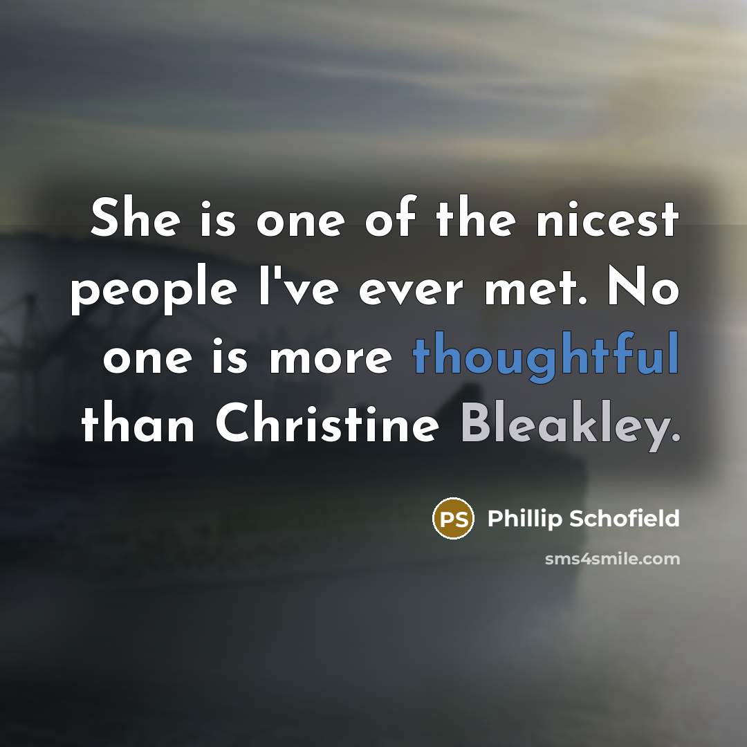 “She is one of the nicest people I've ever met.…” quote by Phillip Schofield