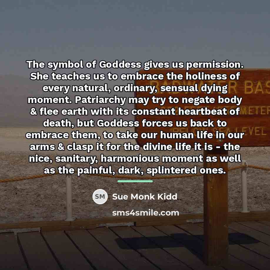 “The symbol of Goddess gives us permission. She teaches us…” quote by Sue Monk Kidd