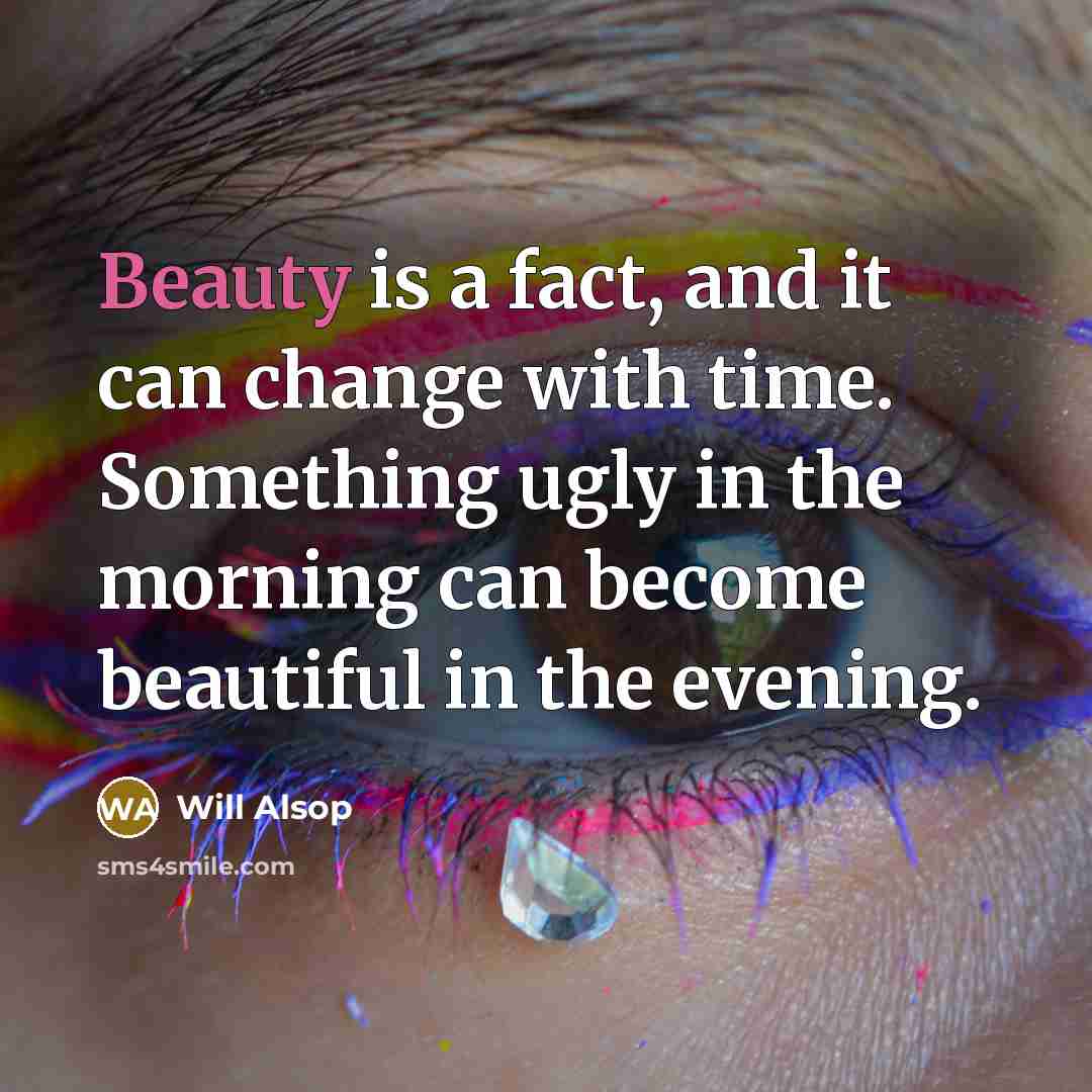 “Beauty is a fact, and it can change with time.…” quote by Will Alsop