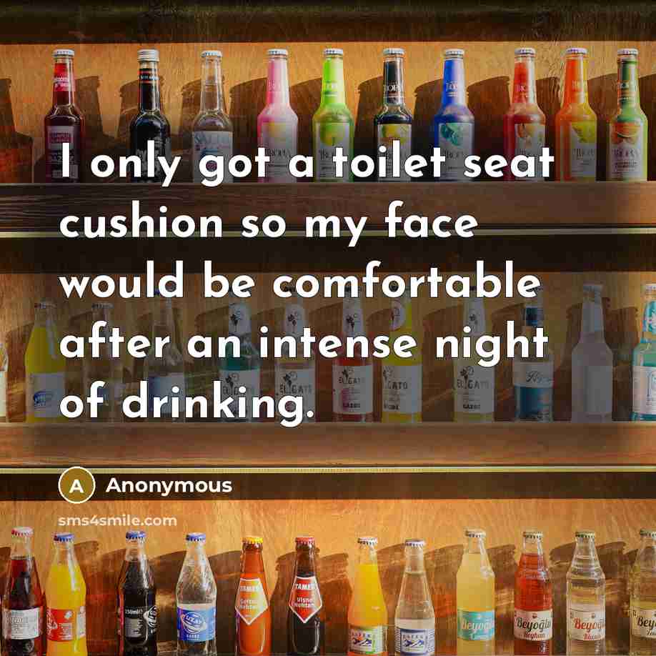 “I only got a toilet seat cushion so my face…” quote by Anonymous