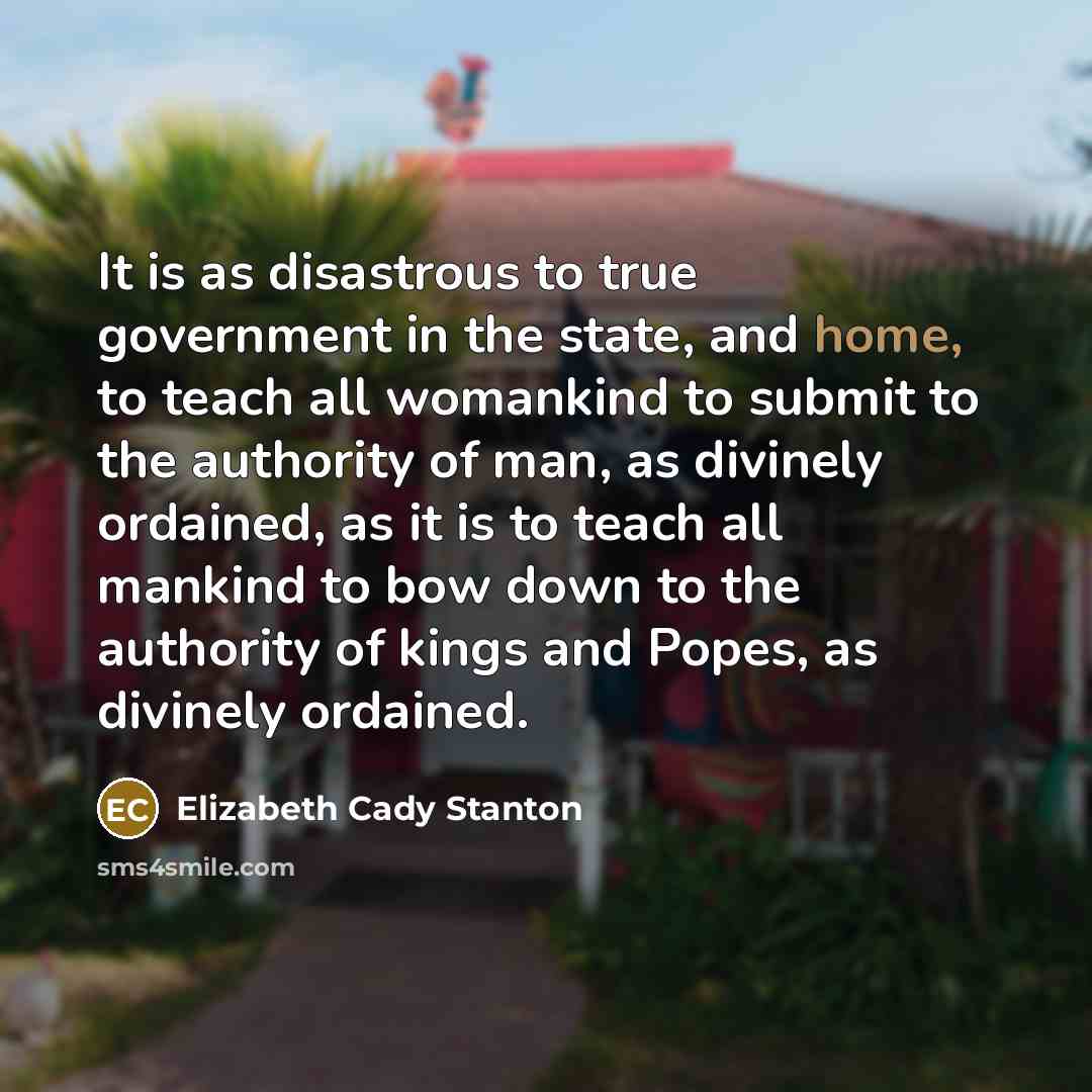“It is as disastrous to true government in the state,…” quote by Elizabeth Cady Stanton