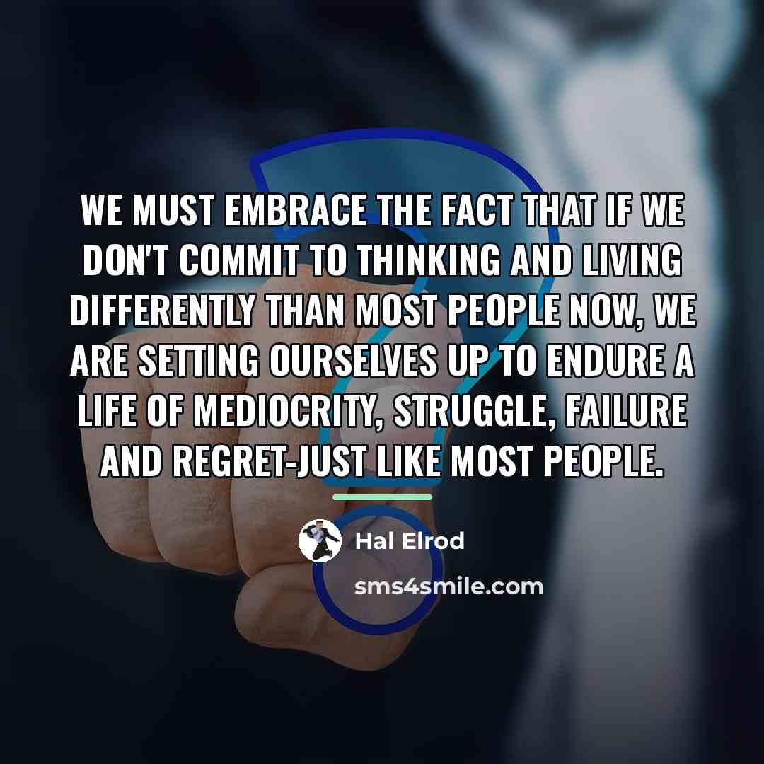 “We must embrace the fact that if we don't commit…” quote by Hal Elrod