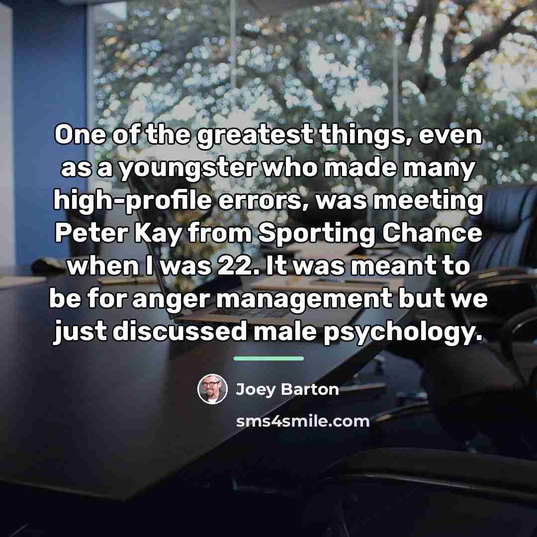 “One of the greatest things, even as a youngster who…” quote by Joey Barton