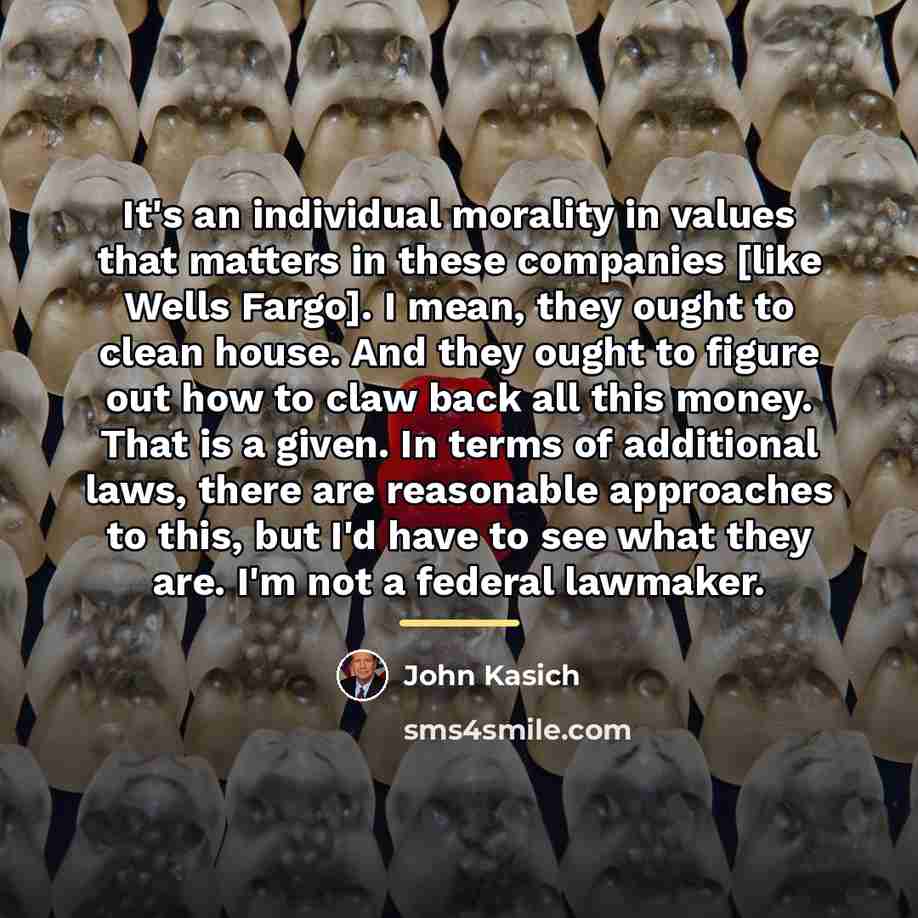 “It's an individual morality in values that matters in these…” quote by John Kasich