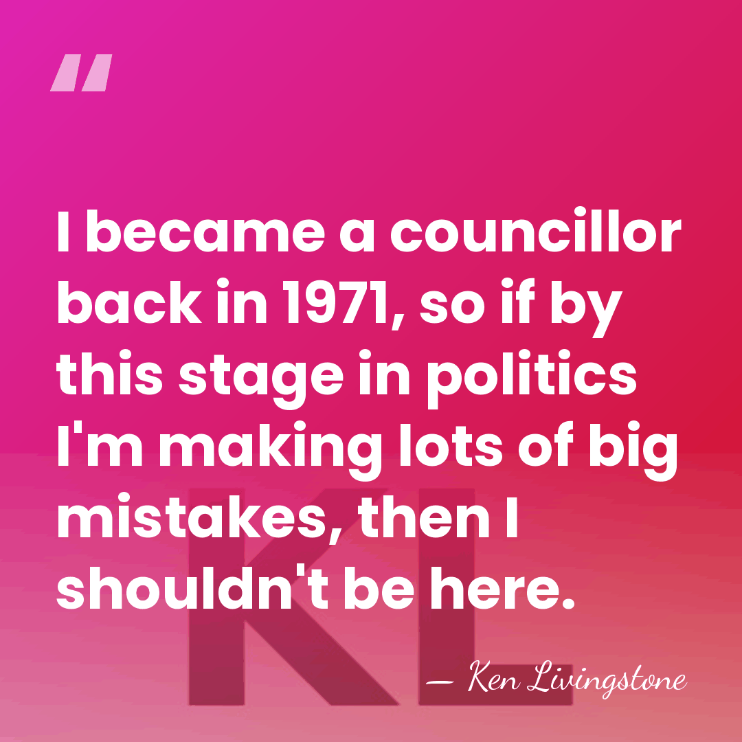 I became a councillor back in 1971, so if by this stage&hellip; - Ken Livingstone