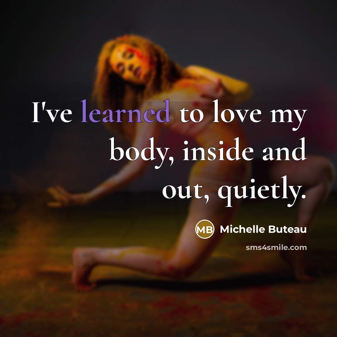 “I've learned to love my body, inside and out, quietly.…” quote by Michelle Buteau