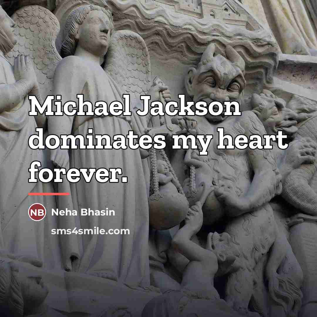 “Michael Jackson dominates my heart forever.…” quote by Neha Bhasin