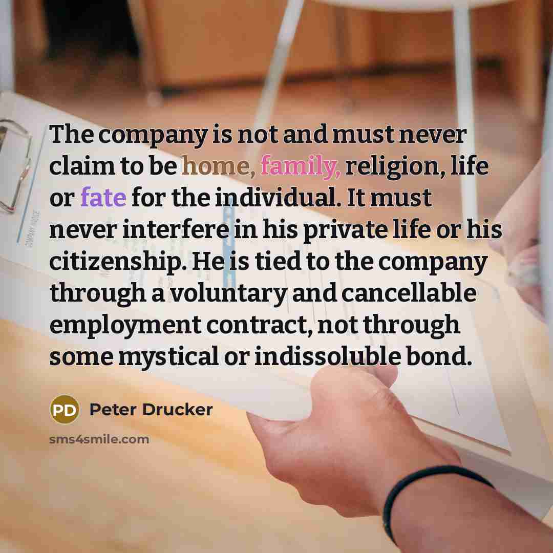 “The company is not and must never claim to be…” quote by Peter Drucker