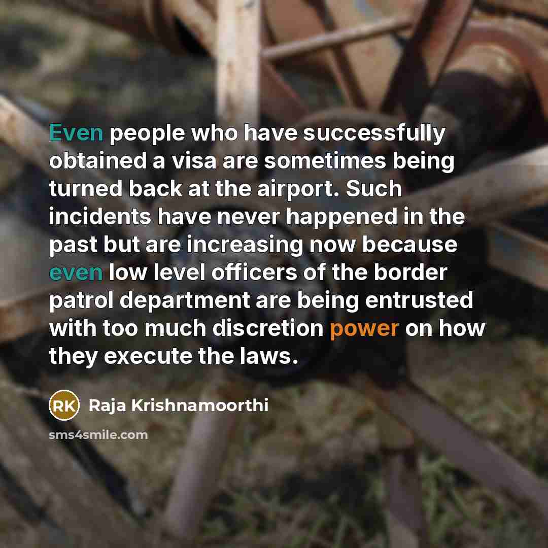“Even people who have successfully obtained a visa are sometimes…” quote by Raja Krishnamoorthi