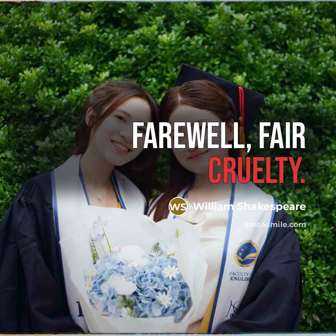 “Farewell, fair cruelty.…” quote by William Shakespeare