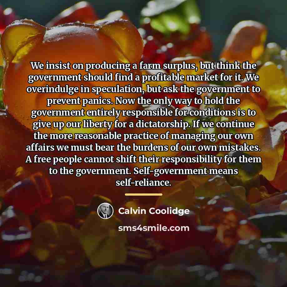 “We insist on producing a farm surplus, but think the…” quote by Calvin Coolidge