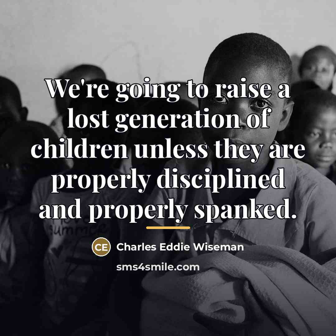 “We're going to raise a lost generation of children unless…” quote by Charles Eddie Wiseman