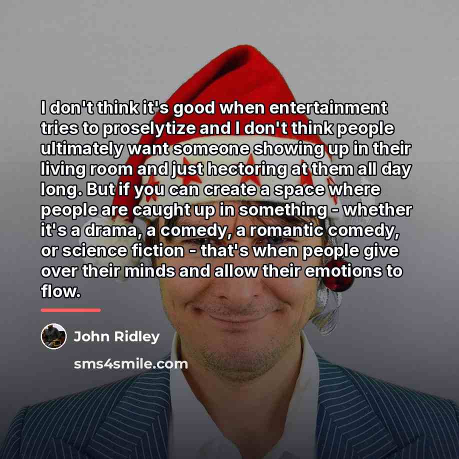 “I don't think it's good when entertainment tries to proselytize…” quote by John Ridley