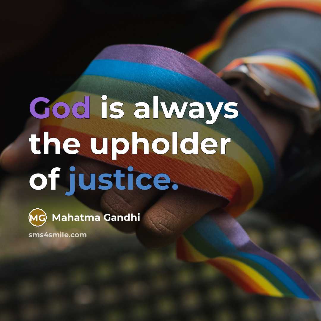 “God is always the upholder of justice.…” quote by Mahatma Gandhi