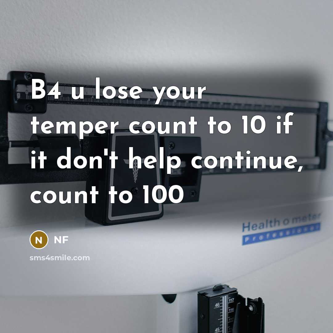 “B4 u lose your temper count to 10 if it…” quote by NF