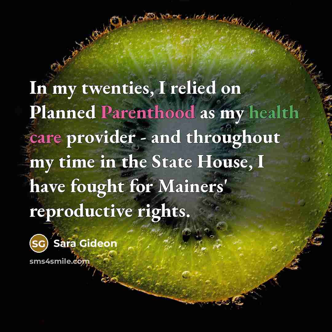 “In my twenties, I relied on Planned Parenthood as my…” quote by Sara Gideon